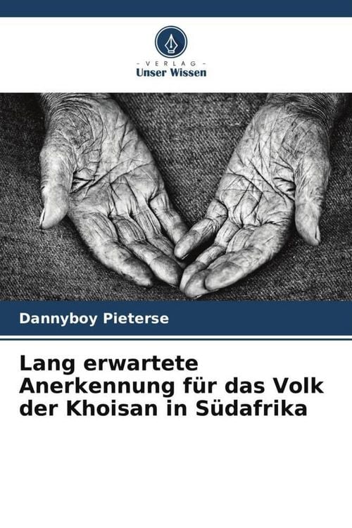 Produktbild: Lang erwartete Anerkennung f&uuml;r das Volk der Khoisan in S&uuml;dafrika