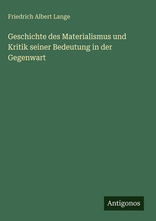 Produktbild: Geschichte des Materialismus und Kritik seiner Bedeutung in der Gegenwart