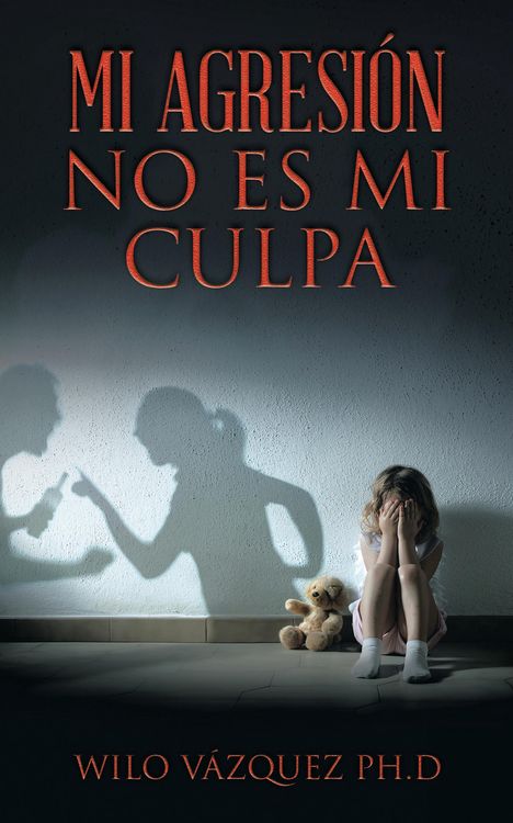 Produktbild: Mi Agresi&oacute;n No Es Mi Culpa