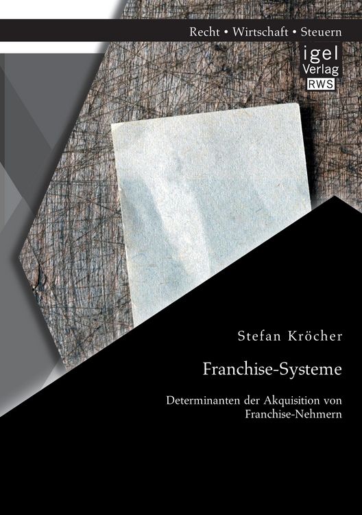 Produktbild: Franchise-Systeme: Determinanten der Akquisition von Franchise-Nehmern
