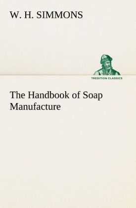 Produktbild: The Handbook of Soap Manufacture