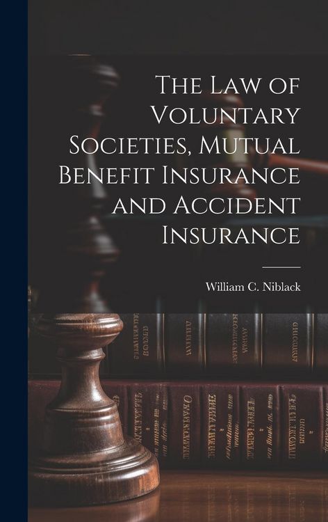 Produktbild: The law of Voluntary Societies, Mutual Benefit Insurance and Accident Insurance
