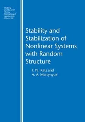 Produktbild: Stability and Stabilization of Nonlinear Systems with Random Structures