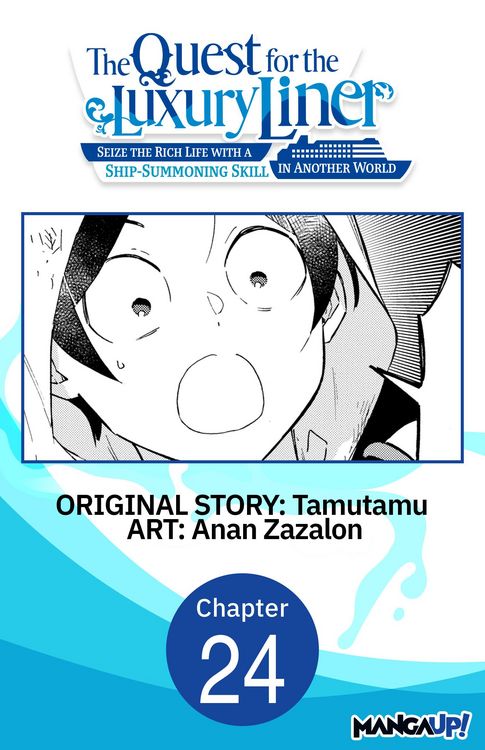 Produktbild: The Quest for the Luxury Liner: Seize the Rich Life with a Ship-Summoning Skill in Another World #024