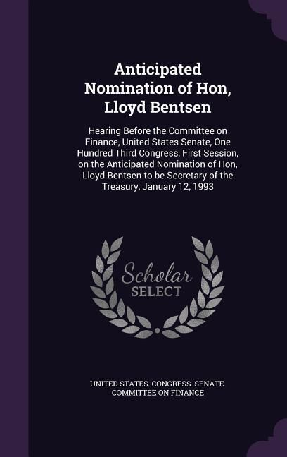 Produktbild: Anticipated Nomination of Hon, Lloyd Bentsen