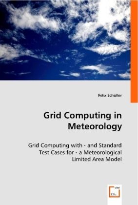 Produktbild: Sch&uuml;ller, F: Grid Computing in Meteorology