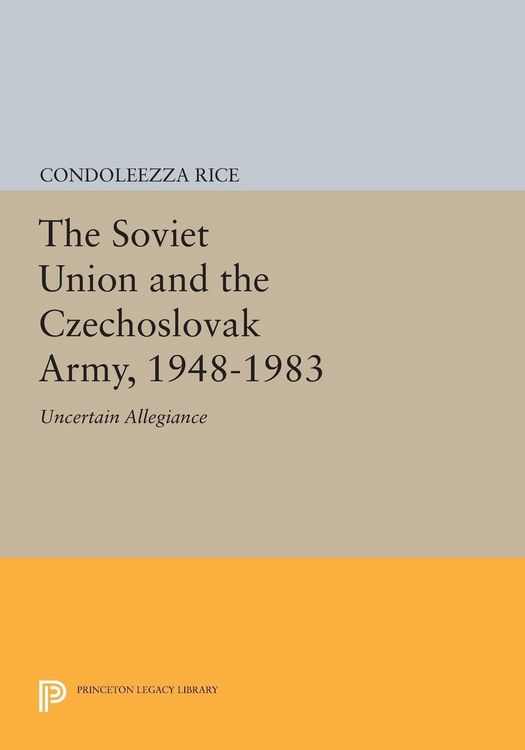 Produktbild: The Soviet Union and the Czechoslovak Army, 1948-1983