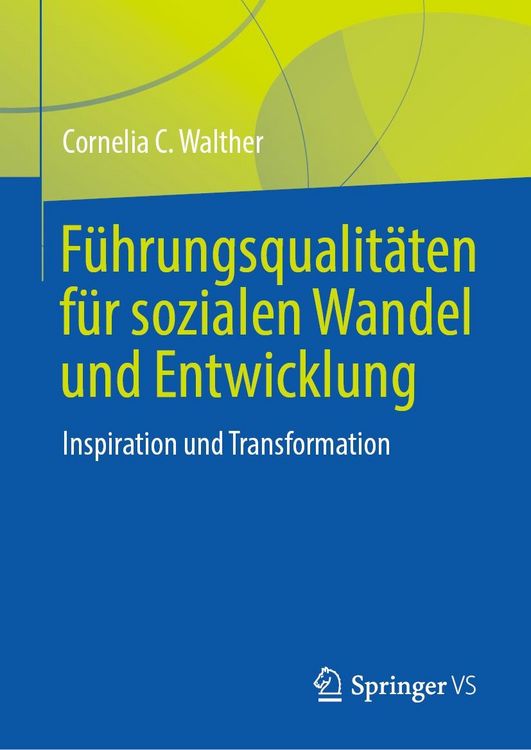 Produktbild: F&uuml;hrungsqualit&auml;ten f&uuml;r sozialen Wandel und Entwicklung