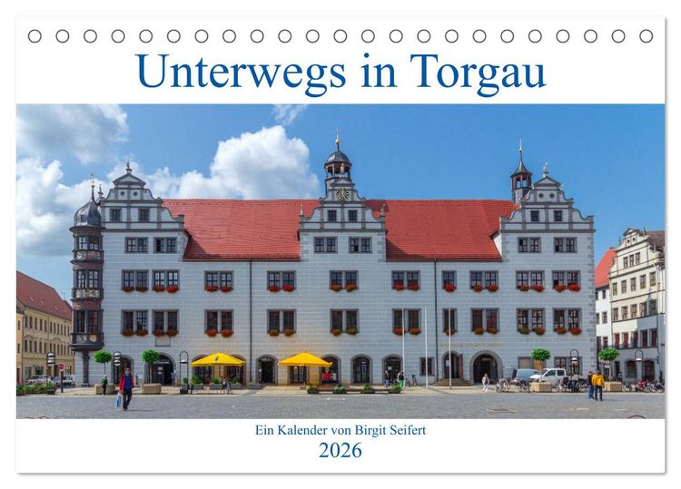 Produktbild: Unterwegs in Torgau (Tischkalender 2026 DIN A5 quer), CALVENDO Monatskalender
