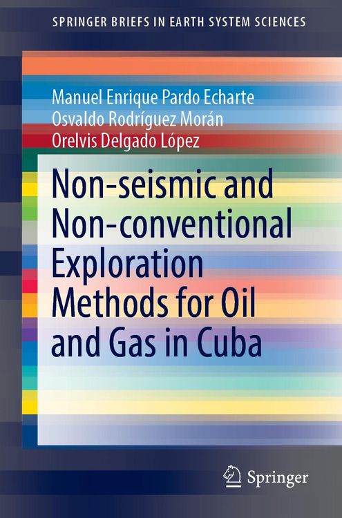 Produktbild: Non-seismic and Non-conventional Exploration Methods for Oil and Gas in Cuba