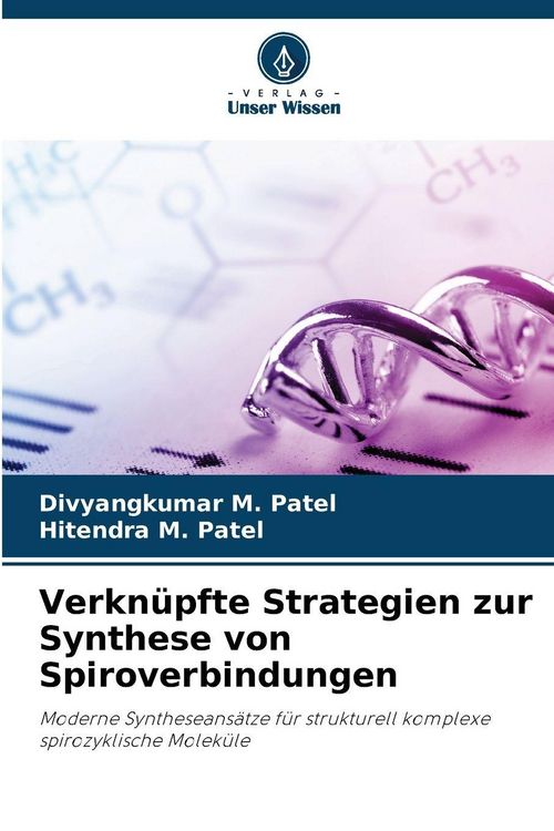 Produktbild: Verkn&uuml;pfte Strategien zur Synthese von Spiroverbindungen
