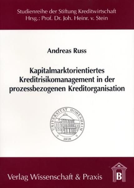 Produktbild: Kapitalmarktorientiertes Kreditrisikomanagement in der prozessbezogenen Kreditorganisation.