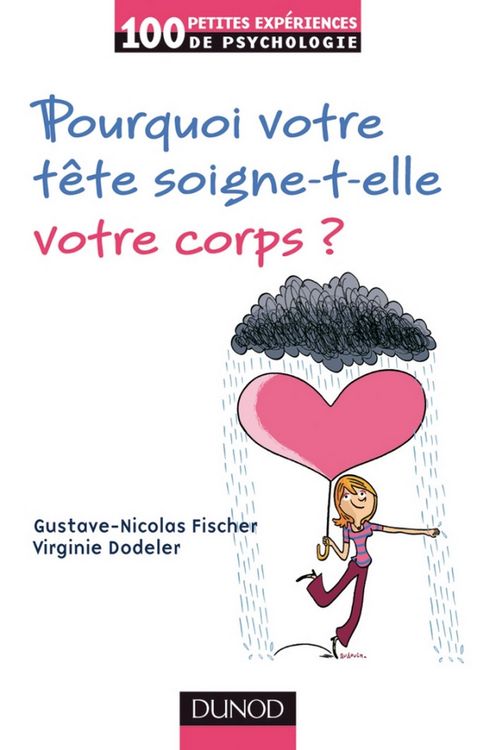 Produktbild: Pourquoi votre t&ecirc;te soigne-t-elle votre corps ?
