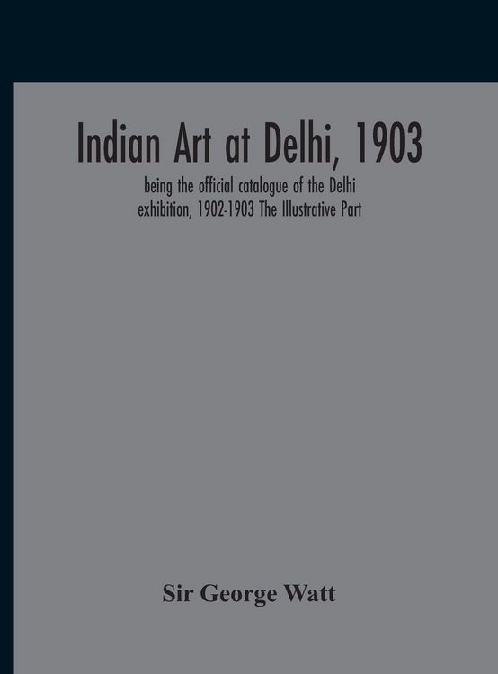 Produktbild: Indian Art At Delhi, 1903