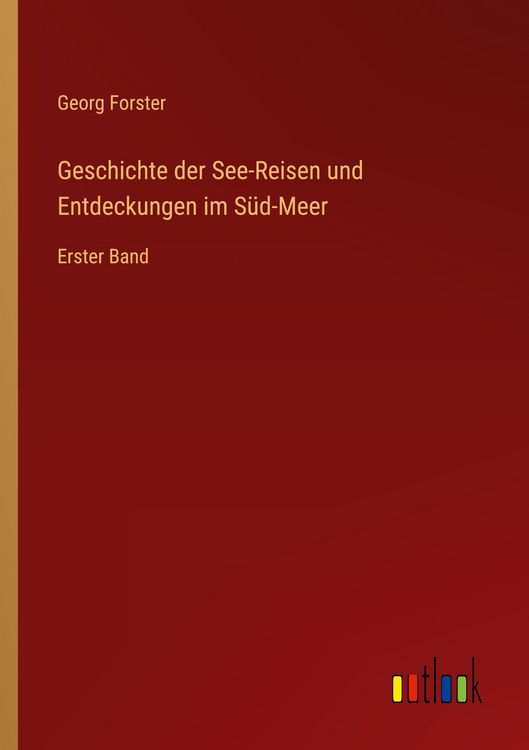 Produktbild: Geschichte der See-Reisen und Entdeckungen im S&uuml;d-Meer