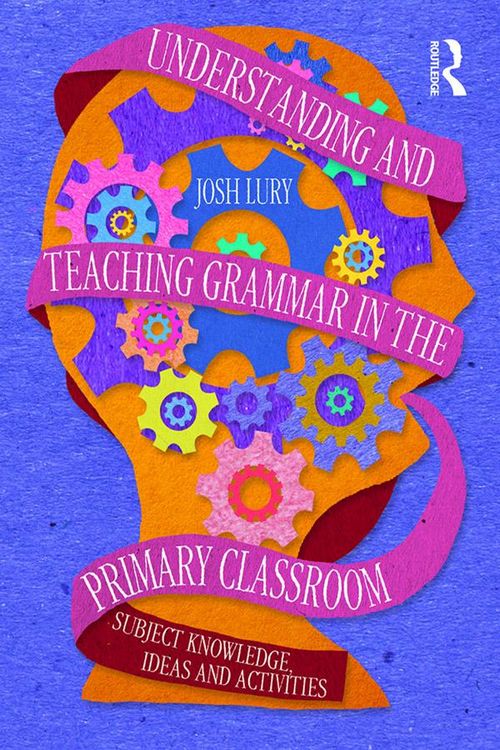 Produktbild: Understanding and Teaching Grammar in the Primary Classroom