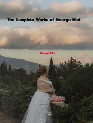 Produktbild: The Complete Works of George Eliot
