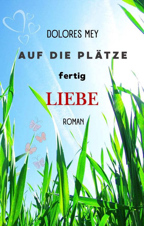 Produktbild: Auf die Pl&auml;tze fertig Liebe