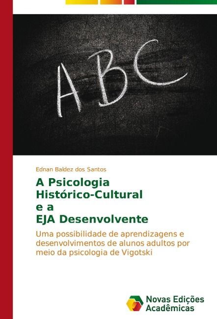 Produktbild: Baldez dos Santos, E: Psicologia Hist&oacute;rico-Cultural e a