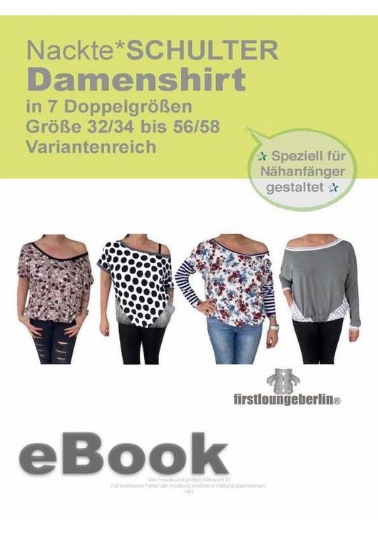 Produktbild: Damenshirt "Nackte*SCHULTER" Big Shirt f&uuml;r Damen in 7 Doppelgr&ouml;&szlig;en Gr. 32/34 bis 56/58 - Schnittmuster mit N&auml;hanleitung von firstloungeberlin