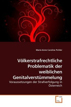 Produktbild: Pichler, M: V&ouml;lkerstrafrechtliche Problematik der weiblichen