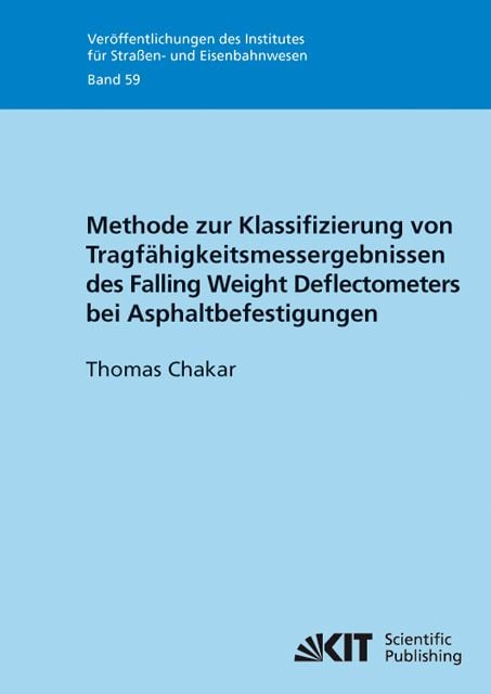 Produktbild: Methode zur Klassifizierung von Tragf&auml;higkeitsmessergebnissen des Falling Weight Deflectometers bei Asphaltbefestigungen