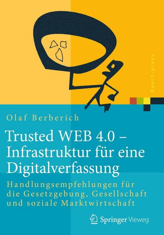 Produktbild: Trusted WEB 4.0 - Infrastruktur f&uuml;r eine Digitalverfassung