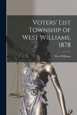 Produktbild: Voters' List Township of West Williams, 1878 [microform]