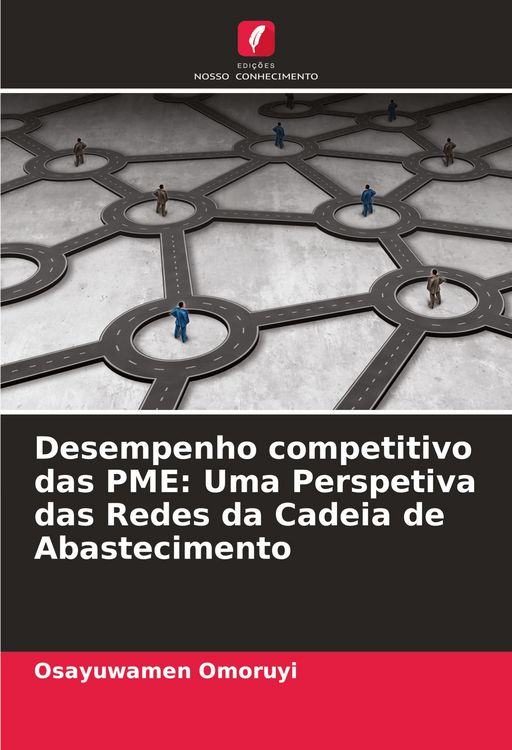 Produktbild: Desempenho competitivo das PME: Uma Perspetiva das Redes da Cadeia de Abastecimento