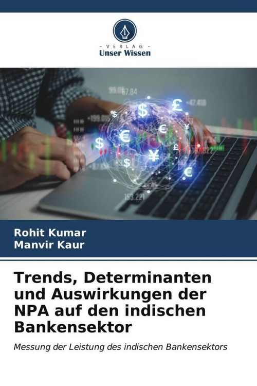Produktbild: Trends, Determinanten und Auswirkungen der NPA auf den indischen Bankensektor