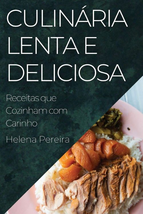 Produktbild: Culin&aacute;ria Lenta e Deliciosa