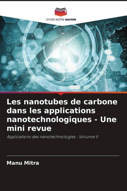 Produktbild: Les nanotubes de carbone dans les applications nanotechnologiques - Une mini revue