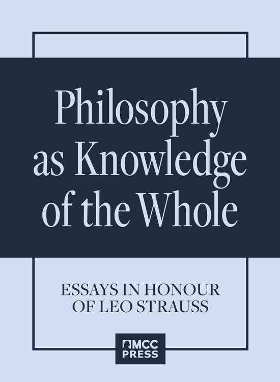 Produktbild: Philosophy as Knowledge of the Whole. Essays in Honour of Leo Strauss
