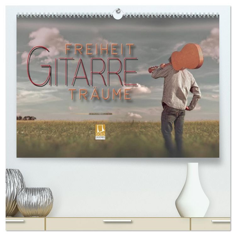 Produktbild: Gitarre - Freiheit Tr&auml;ume (hochwertiger Premium Wandkalender 2026 DIN A2 quer), Kunstdruck in Hochglanz