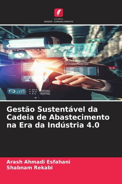 Produktbild: Gest&atilde;o Sustent&aacute;vel da Cadeia de Abastecimento na Era da Ind&uacute;stria 4.0