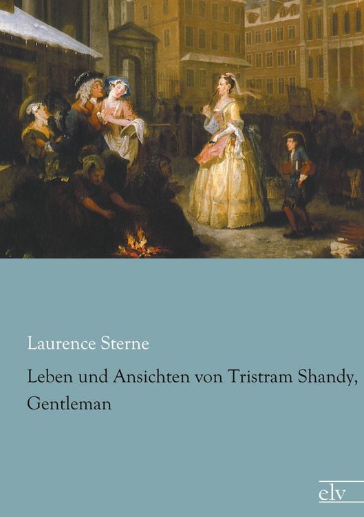 Produktbild: Leben und Ansichten von Tristram Shandy, Gentleman