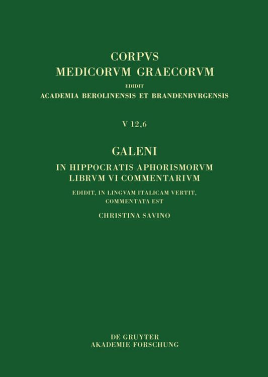 Produktbild: Galeni In Hippocratis Aphorismos VI commentaria / Galeno, Commento agli Aforismi di Ippocrate Libro VI