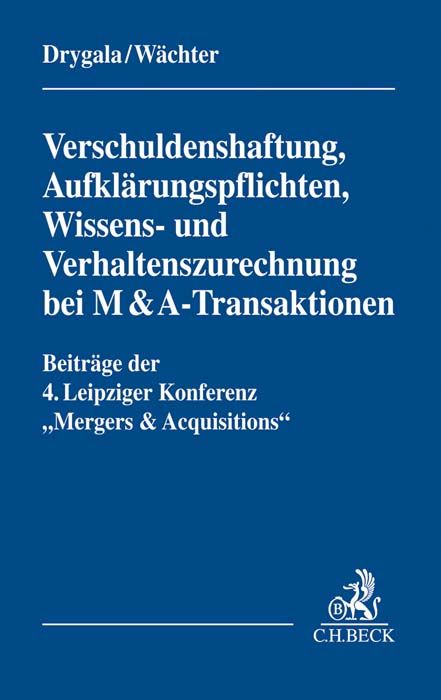 Produktbild: Verschuldenshaftung, Aufkl&auml;rungspflichten, Wissens- und Verhaltenszurechnung bei M&A-Transaktionen