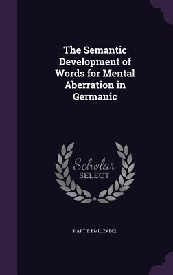 Produktbild: The Semantic Development of Words for Mental Aberration in Germanic