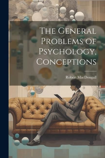 Produktbild: The General Problems of Psychology, Conceptions