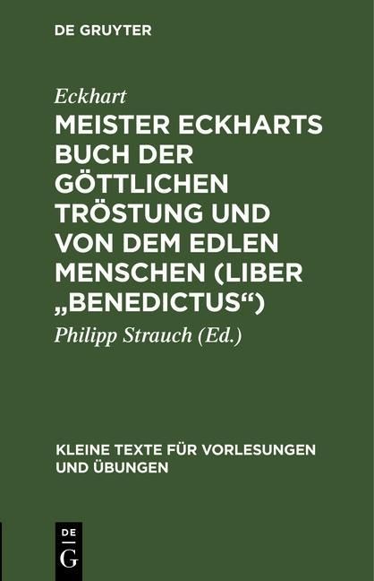 Produktbild: Meister Eckharts Buch der g&ouml;ttlichen Tr&ouml;stung und Von dem edlen Menschen (Liber "Benedictus")
