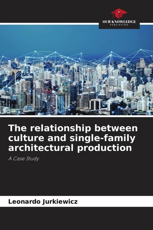 Produktbild: The relationship between culture and single-family architectural production