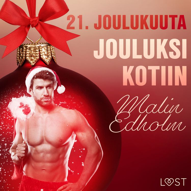 Produktbild: 21. joulukuuta: Jouluksi kotiin &ndash; eroottinen joulukalenteri