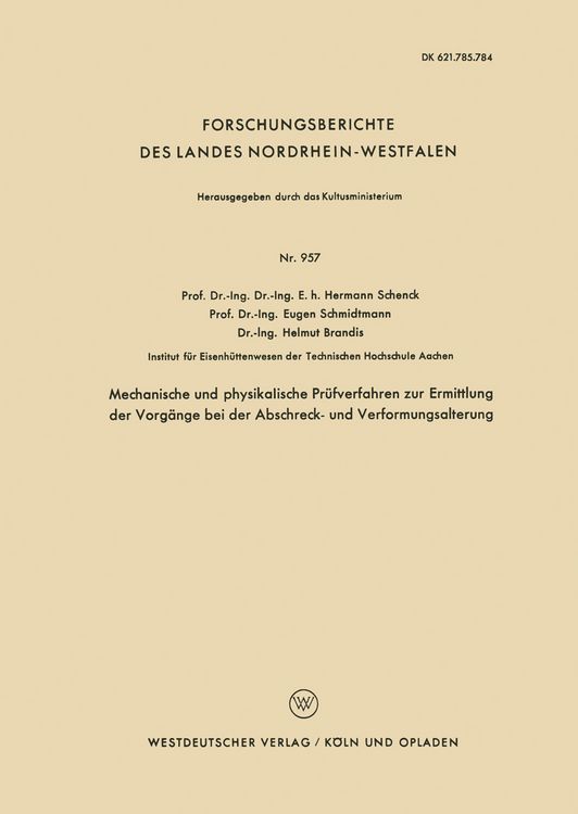 Produktbild: Mechanische und physikalische Pr&uuml;fverfahren zur Ermittlung der Vorg&auml;nge bei der Abschreck- und Verformungsalterung