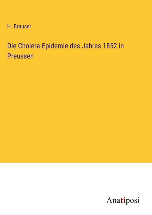 Produktbild: Die Cholera-Epidemie des Jahres 1852 in Preussen