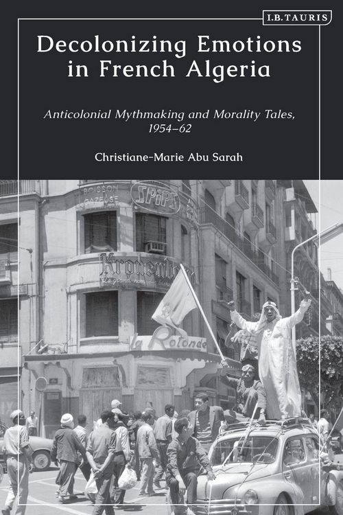 Produktbild: Decolonizing Emotions in French Algeria