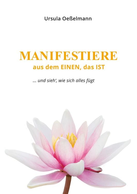 Produktbild: Manifestiere Aus dem Einen, das ist