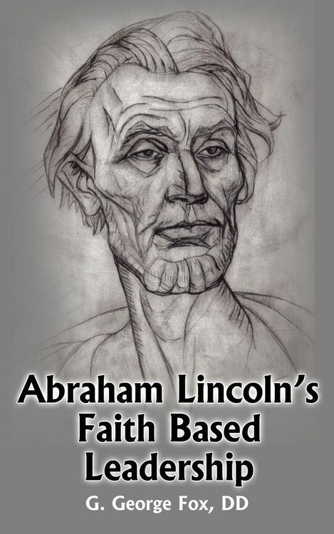 Produktbild: Abraham Lincoln's Faith Based Leadership