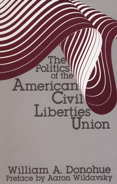 Produktbild: The Politics of the American Civil Liberties Union