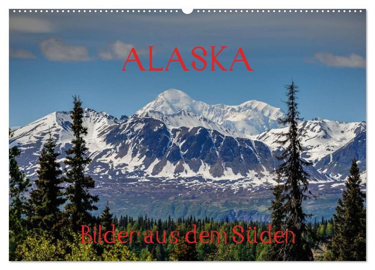 Produktbild: ALASKA - Bilder aus dem S&uuml;den (Wandkalender 2027 DIN A2 quer), CALVENDO Monatskalender